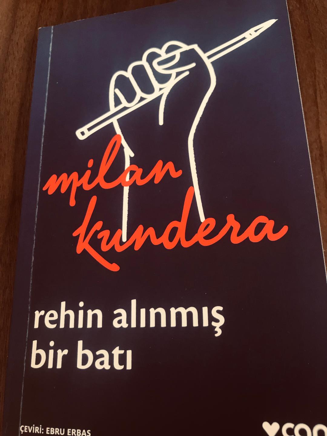 REHİN ALINMIŞ BİR BATI (MİLAN KUNDERA)